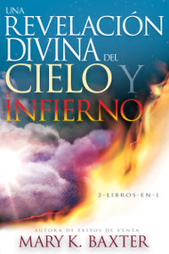 Una revelación divina del cielo y el infierno by Mary K. Baxter, T. L. Lowery, 9781641232777