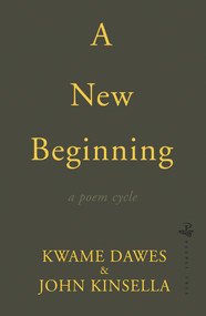 A New Beginning by Kwame Dawes, John Kinsella, 9781845234249