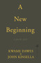 A New Beginning by Kwame Dawes, John Kinsella, 9781845234249