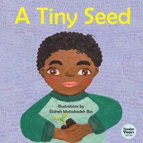 A Tiny Seed by Elaheh Mottahedeh Bos, 9781618511379