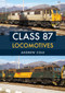 Class 87 Locomotives by Andrew Cole, 9781445666921