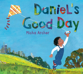 Daniel's Good Day by Micha Archer, Micha Archer, 9780399546723