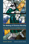 The Making of Christian Morality (Reading Paul in Ancient and Modern Contexts) by David G. Horrell, John M. G. Barclay, 9780802876072