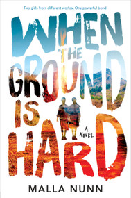 When the Ground Is Hard by Malla Nunn, 9780525515579
