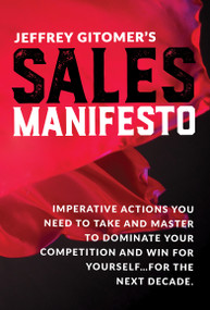 Jeffrey Gitomer's Sales Manifesto by Jeffrey Gitomer, 9780999255520