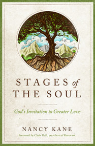 Stages of the Soul (God's Invitation to Greater Love) by Nancy Kane, Chris Hall, 9780802416902