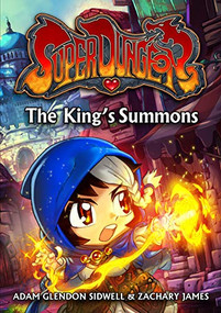 The King's Summons by Adam Glendon Sidwell, Zachary James, 9781944452841