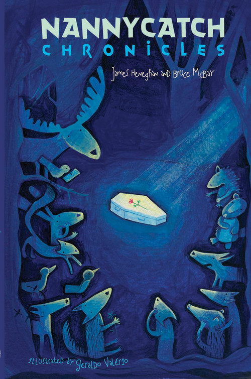 Nannycatch Chronicles by James Heneghan, Bruce McBay, 9781896580562