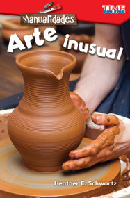 Manualidades: Arte inusual (Spanish Edition) by Heather E. Schwartz, Heather Schwartz, 9781425826956
