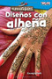  Manualidades: Diseños con alheña (Make It: Henna Designs) by Georgia Beth, 9781425826994