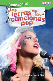 ¡Comunícate! Las letras de las canciones pop (Spanish Edition) by Dona Herweck Rice, 9781425827106