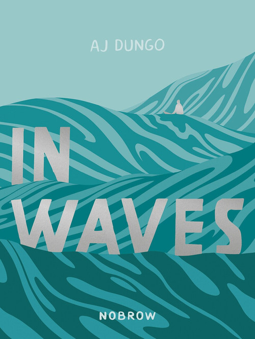 In Waves by AJ Dungo, 9781910620632