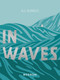 In Waves by AJ Dungo, 9781910620632