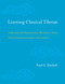 Learning Classical Tibetan (A Reader for Translating Buddhist Texts) by Paul Hackett, 9781559394567