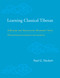 Learning Classical Tibetan (A Reader for Translating Buddhist Texts) by Paul Hackett, 9781559394567