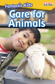 Fantastic Kids: Care for Animals by Kristy Stark, 9781425849528