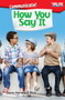 Communicate! How You Say It by Dona Herweck Rice, 9781425849573