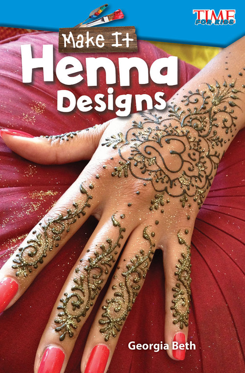 Make It (Henna Designs) by Georgia Beth, 9781425849627
