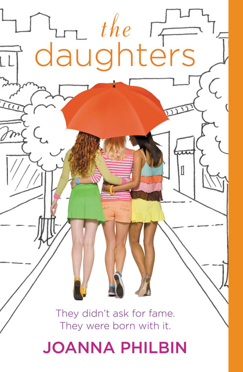 The Daughters by Joanna Philbin, 9780316049016