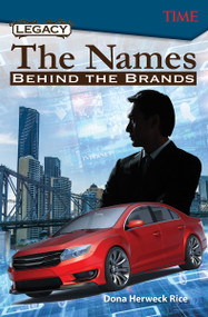 Legacy: The Names Behind the Brands by Dona Herweck Rice, 9781425849955