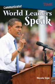 Communicate! (World Leaders Speak) by Nicole Sipe, 9781425849986