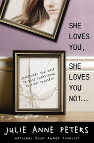 She Loves You, She Loves You Not... - 9780316078757 by Julie Anne Peters, 9780316078757