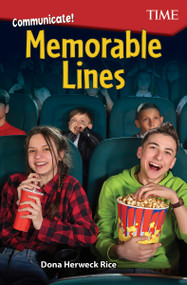 Communicate! Memorable Lines by Dona Herweck Rice, 9781425850142