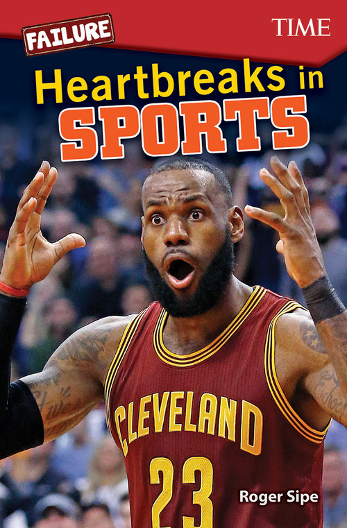 Failure: Heartbreaks in Sports by Roger Sipe, 9781425850166