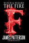The Fire by James Patterson, Jill Dembowski, 9780316101905