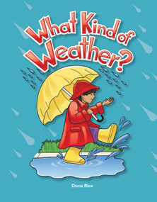 What Kind of Weather? by Dona Herweck Rice, 9781433314582