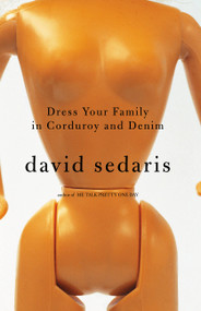 Dress Your Family in Corduroy and Denim - 9780316143462 by David Sedaris, 9780316143462