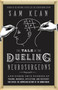 The Tale of the Dueling Neurosurgeons (The History of the Human Brain as Revealed by True Stories of Trauma, Madness, and Recovery) - 9780316182348 by Sam Kean, 9780316182348