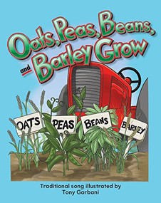 Oats, Peas, Beans, and Barley Grow - 9781433314902 by Tony Garbani, 9781433314902
