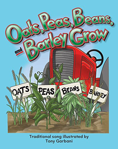 Oats, Peas, Beans, and Barley Grow - 9781433314902 by Tony Garbani, 9781433314902