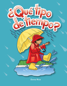 ¿Qué tipo de tiempo? (Spanish Edition) by Dona Herweck Rice, 9781433314988