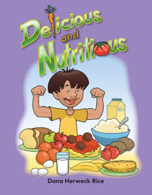 Delicious and Nutritious by Dona Herweck Rice, 9781433323690