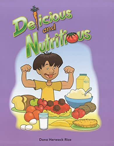 Delicious and Nutritious - 9781433323706 by Dona Herweck Rice, 9781433323706
