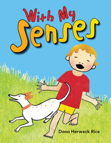 With My Senses by Dona Herweck Rice, 9781433335242