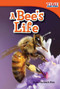 A Bee's Life by Dona Herweck Rice, 9781433335884
