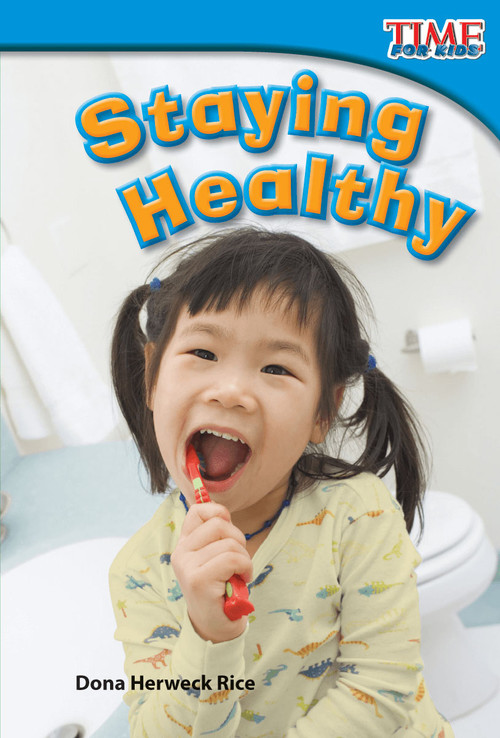 Staying Healthy by Dona Herweck Rice, 9781433335952