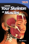 Look Inside (Your Skeleton and Muscles) by Ben Williams, 9781433336355