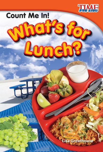 Count Me In! What's for Lunch? by Lisa Perlman Greathouse, Lisa Greathouse, 9781433336393