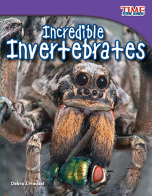 Incredible Invertebrates by Debra J. Housel, 9781433336607