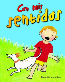 Con mis sentidos - 9781433342097 by Dona Herweck Rice, 9781433342097