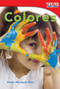 Colores (Spanish Edition) by Dona Herweck Rice, 9781433344053
