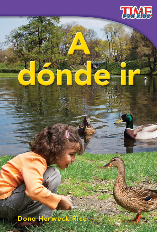 A dónde ir (Spanish Edition) by Dona Herweck Rice, 9781433344121