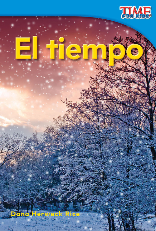 El tiempo (Spanish Edition) - 9781433344145 by Dona Herweck Rice, 9781433344145