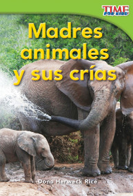 Madres animales y sus crías (Spanish Edition) by Dona Herweck Rice, 9781433344183