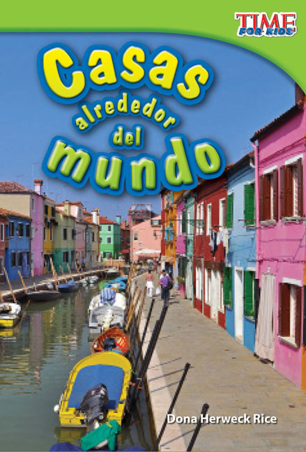 Casas alrededor del mundo (Spanish Edition) by Dona Herweck Rice, 9781433344312