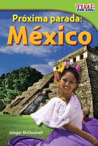 Próxima parada: México (Spanish Edition) by Ginger McDonnell, 9781433344374